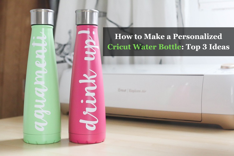 Cricut water bottle ideas